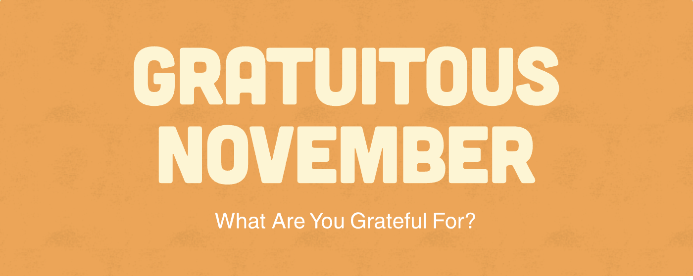 Gratuitious November